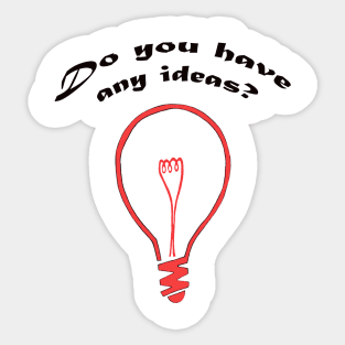 Do you have any ideas? Sticker